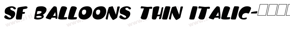 sf balloons thin italic字体转换